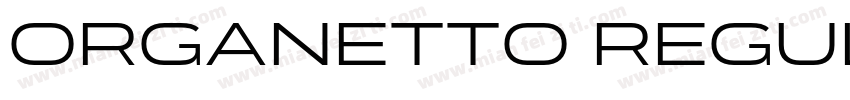 Organetto Regular Ext字体转换